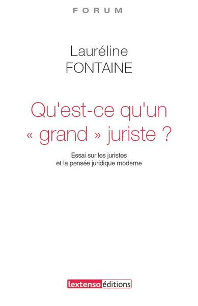 Qu'est-ce qu'un grand juriste ?