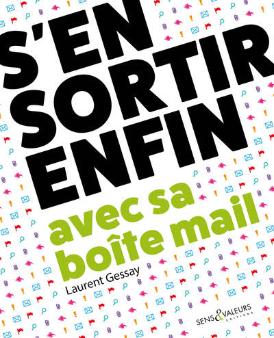 S'en sortir enfin avec sa boite mail