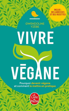 Vivre végane: Edition mise à jour