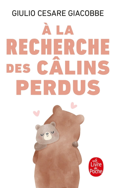 A la recherche des câlins perdus