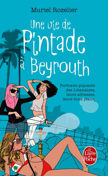 Une vie de pintade à Beyrouth