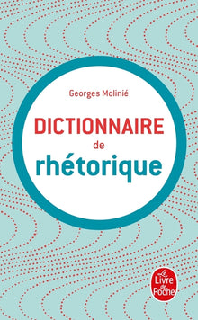 Dictionnaire de la rhétorique