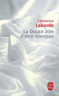 La Douce Joie d'être trompée