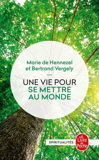 une vie pour se mettre au monde