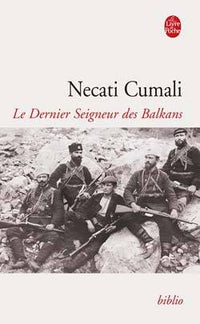 Le Dernier Seigneur des Balkans