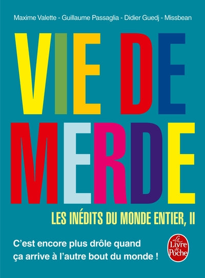Vie de merde : les inédits du monde entier tome 2