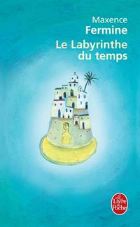 Le labyrinthe du temps