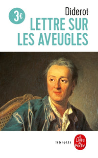Lettres sur les aveugles à l'usage de ceux qui voient