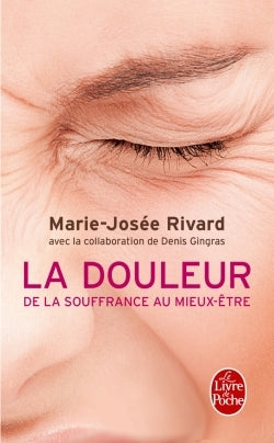 La douleur. De la souffrance au mieux-être