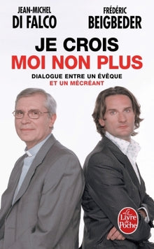 Je crois moi non plus