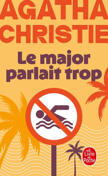 Le major parlait trop