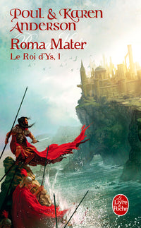 Le Roi d'Ys, t1 : Roma Mater
