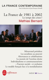 La France de 1981 à 2002 : Le temps des crises