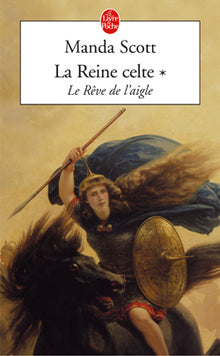 Le rêve de l'aigle (La reine celte)