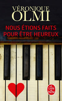 Nous étions faits pour être heureux