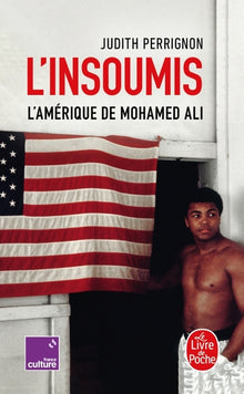 L'insoumis: L'Amérique de Mohamed Ali