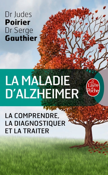 La maladie d'Alzheimer, le guide