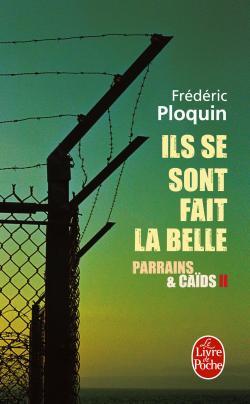Ils se sont fait la belle (Parrains et Caïds, Tome 2)