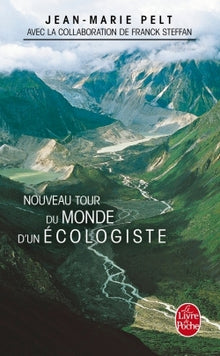 Le nouveau tour du monde d'un écologiste