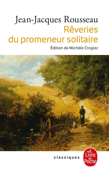 Les rêveries du promeneur solitaire