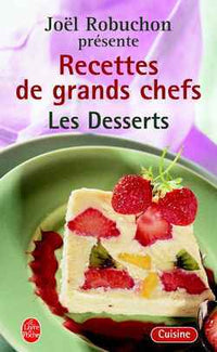 Les recettes des grands chefs : desserts