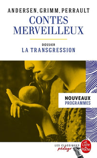 Contes merveilleux - Andersen, Grimm, Perrault