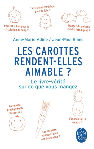 Les carottes rendent-elles aimable ?