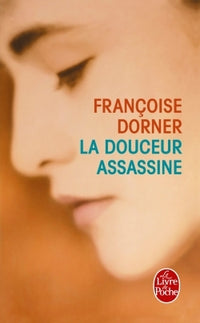La douceur assassine