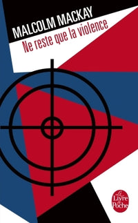 Ne reste que la violence