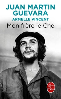 Mon frère, le Che