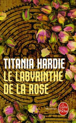 Le labyrinthe de la rose