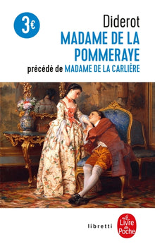 Madame de la Pommeraye suivi de Madame de la Carlière