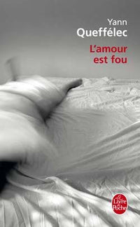 L'Amour est fou