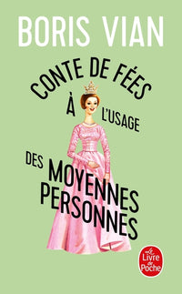 Contes de fées à l'usage des moyennes personnes