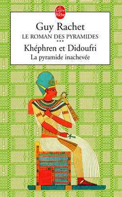 Khéphren et Didoufri : la pyramide inachevée tome 3