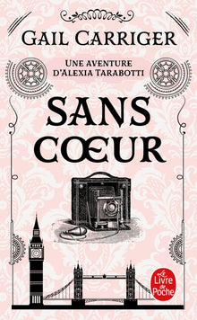 Sans coeur (Le Protectorat de l'ombrelle, Tome 4)