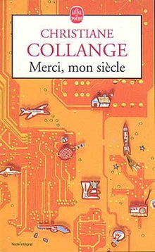 Merci, mon siècle
