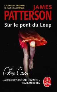 Sur le pont du loup (Alex Cross)