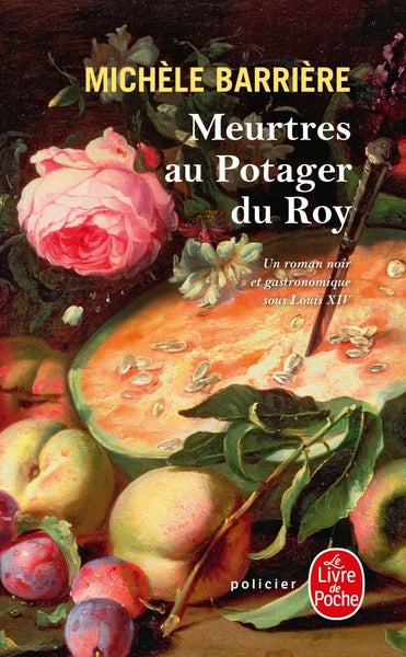 Meurtres au potager du Roy (La Saga des Savoisy, Tome 4)