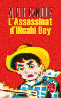L' Assassinat d'Hicabi Bey