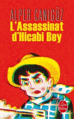L' Assassinat d'Hicabi Bey