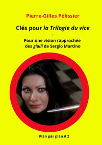 Clés pour la Trilogie du vice