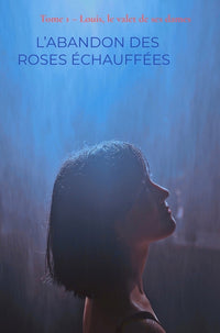 L'Abandon des roses échauffées