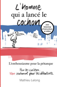 L'homme qui a lancé le cochon