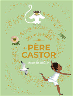 Les merveilles du Père Castor - Dans la nature