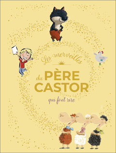 Les merveilles du Père Castor qui font rire