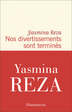 Nos divertissements sont terminés