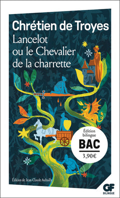 Lancelot ou le chevalier de la charrette - Bac 2027