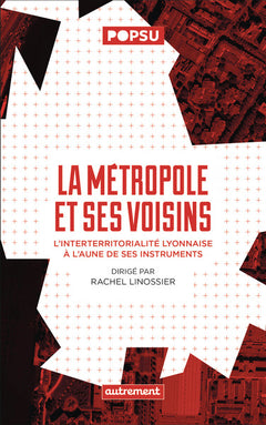 La métropole et ses voisins
