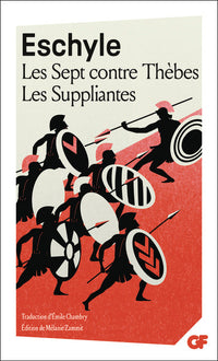 Les Sept contre Thèbes - Les Suppliantes